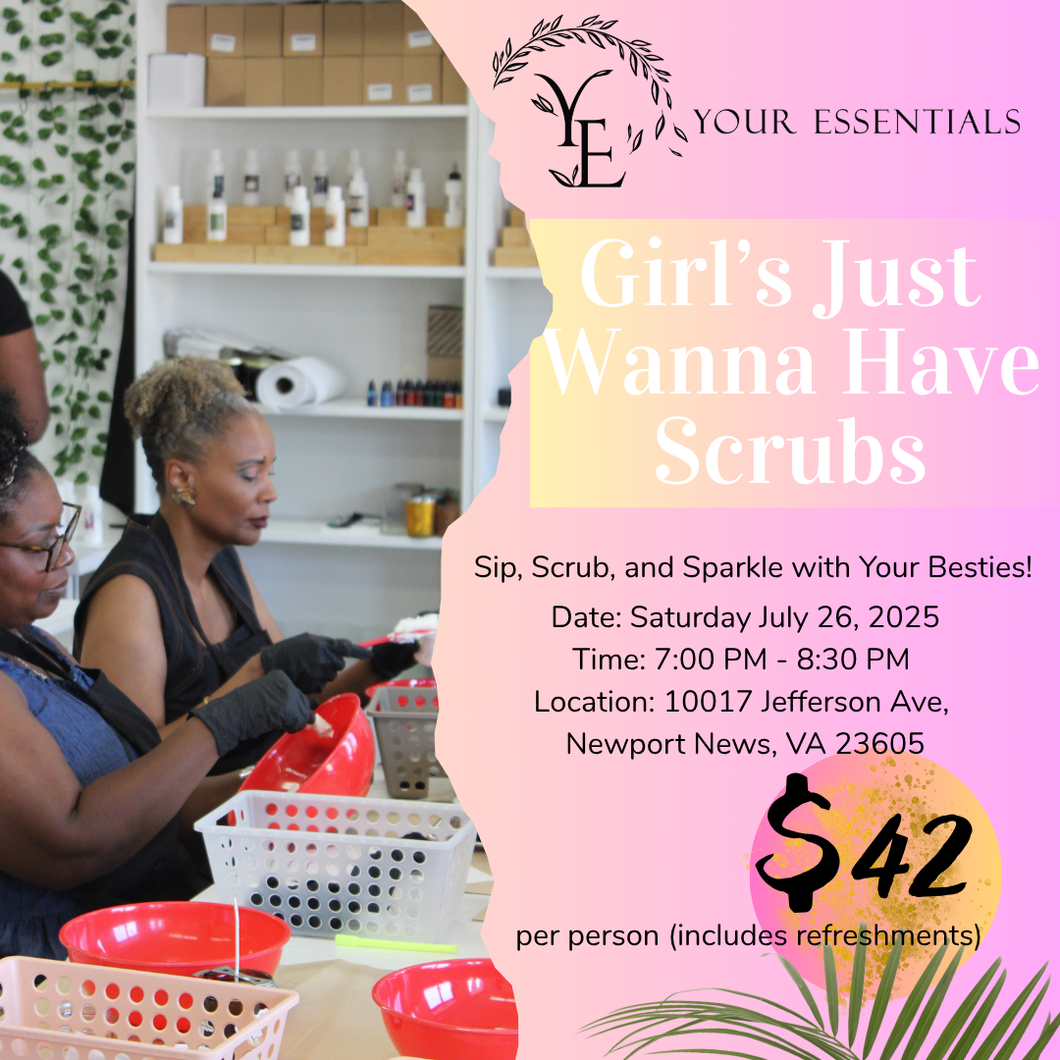 Girls Just Wanna Have Scrubs! DIY Whipped Sugar Scrub + Wine Workshop